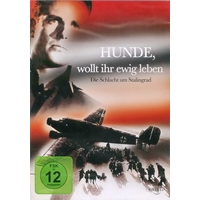 Cover: HUNDE, wollt ihr ewig leben. Die Schlacht um Stalingrad. - 2009 .